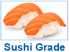This product is a sushi-grade (sashimi-grade) product. Sushi Grade